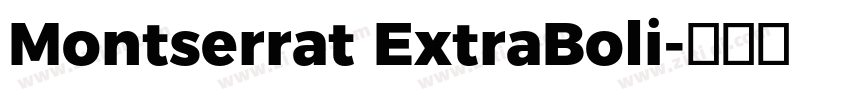 Montserrat ExtraBoli字体转换
